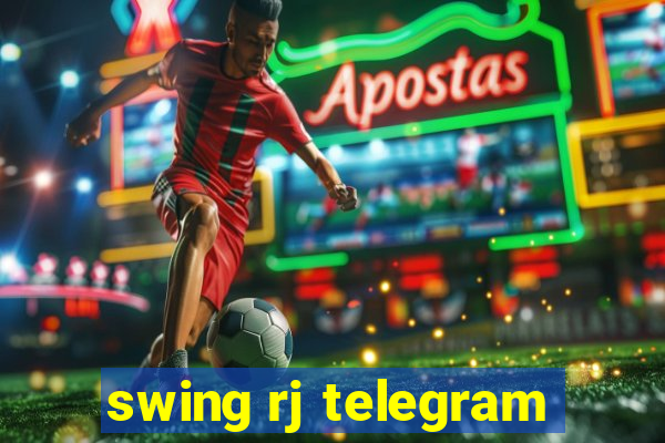 swing rj telegram